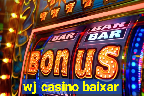 wj casino baixar